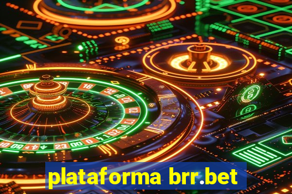 plataforma brr.bet